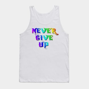 Never Give Up Tank Top